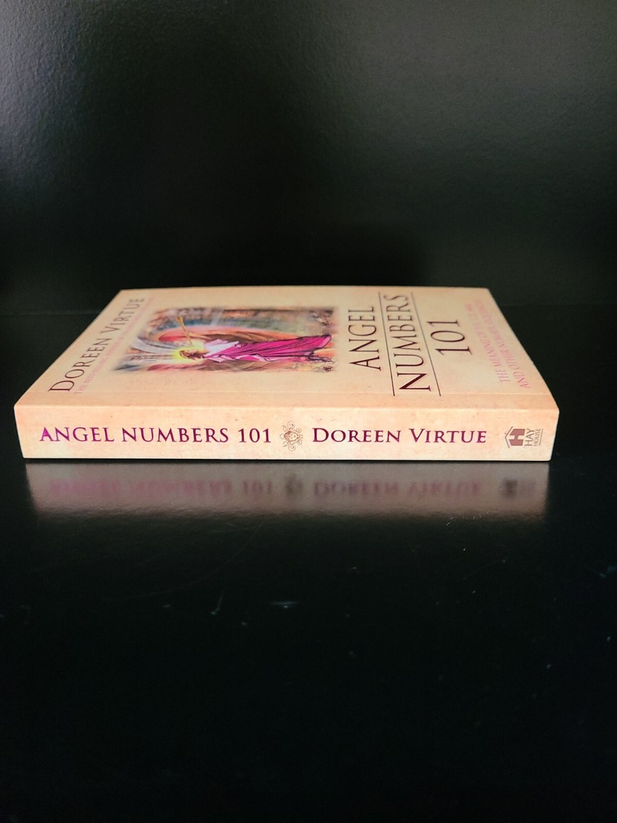 ANGEL NUMBERS 101: The Meaning of 11, 123, 444 Doreen Virtue ANGEL NUMBERS 101: The Meaning of 11, 123, 444 Doreen Virtue