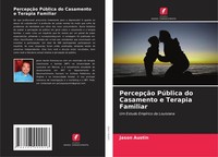 Jason Austin | PercepçãO PúBlica Do Casamento E Terapia Familiar | Taschenbuch