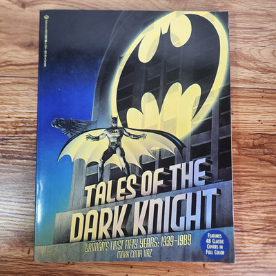 Tales of the Dark Knight Batman First 50 Years 1939 1989 Mark Cotta Vaz DC Comic