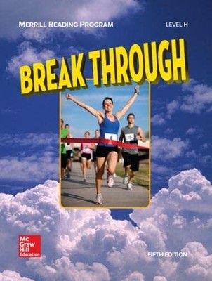 Merrill Reading Program, Break Through Student Reader, Level H: Student Read...
