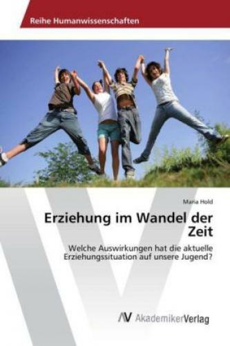 Thumbnail - Erziehung Wandel Der Zeit Welche Auswirkungen Hat Die Aktuelle