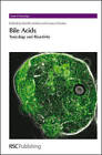 Bile Acids: Toxicology and Bioactivity by Royal Society of Chemistry (Hardback, 2008)