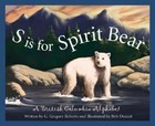 S Is for Spirit Bear: A British Columbia Alphabet by G Gregory Roberts (Hardback, 2006)