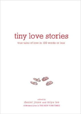 Tiny Love Stories Daniel Jones