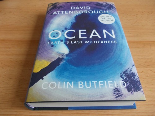 Ocean, David Attenborough & Colin Butfield. SIGNED X 2 ,1st edition,1st imp. NEW - Picture 2 of 5