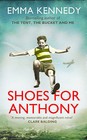 Shoes for Anthony by Emma Kennedy (Hardback, 2015)