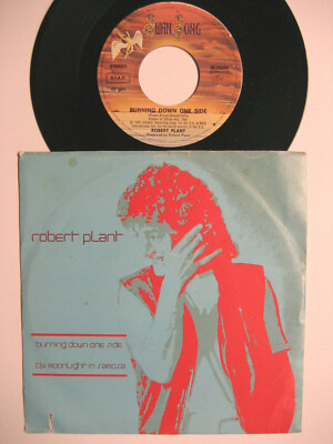 ROBERT PLANT BURNING DOWN ONE SIDE / MOONLIGHT IN SAMOSA 7'' VINYL SINGLE
