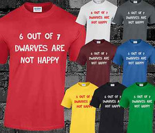 6 Out Of 7 Dwarves are Not Happy Mens T Shirt Top Funny Joke Slogan Humour