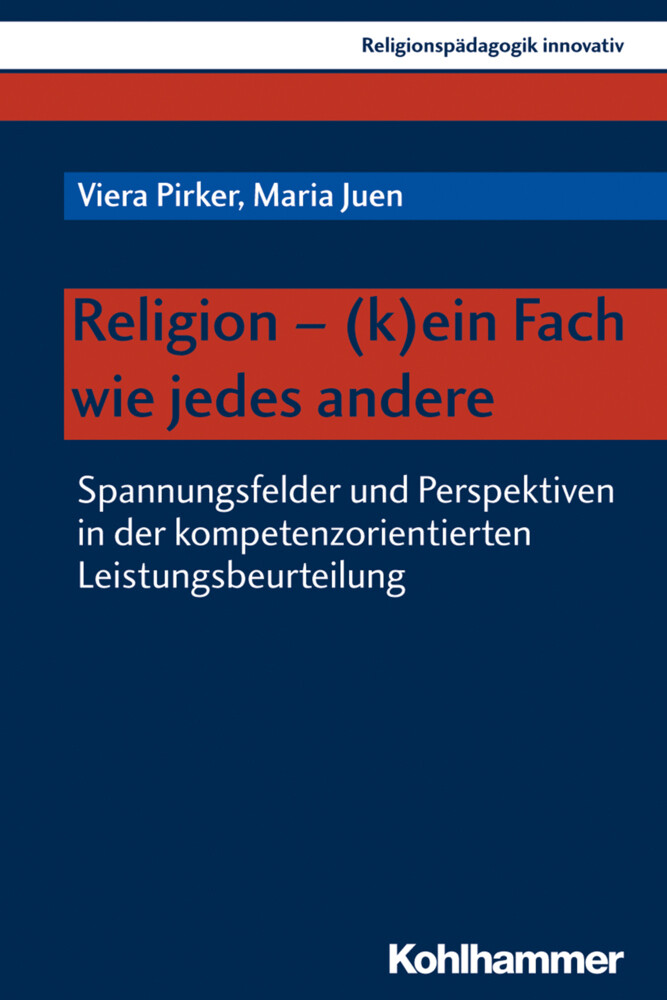 Viera Pirker (u. A.) | Religion - (k)ein Fach Wie Jedes Andere |