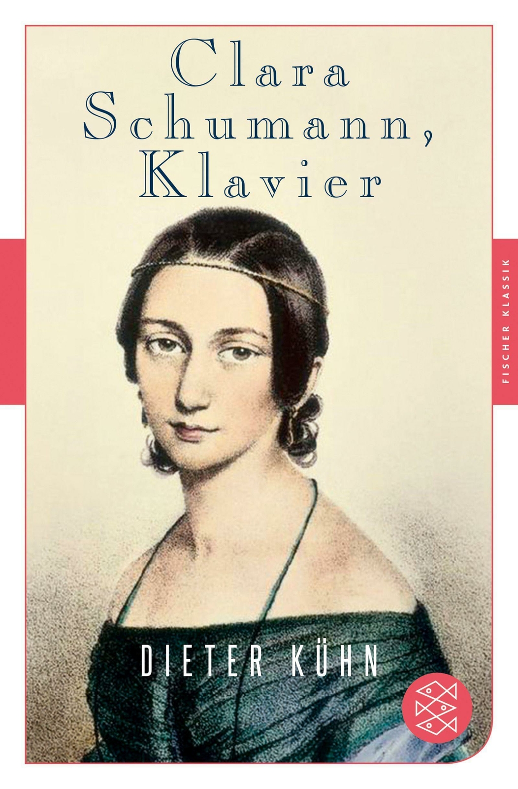 Clara Schumann, Klavier: Ein Lebensbuch