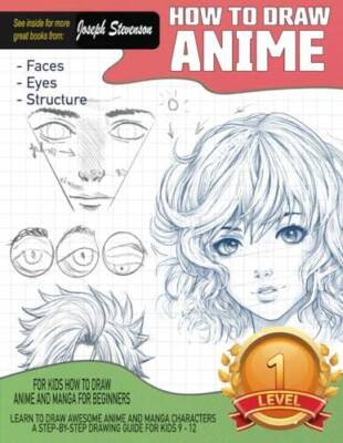 How to Draw Anime for Kids How to Draw Anime and Manga for Beginners - VERY GOOD