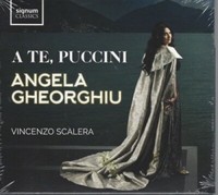 Angela Gheorghiu, Vincenzo Scalera - A Te, Puccini - Digipack - CD - Neu / OVP