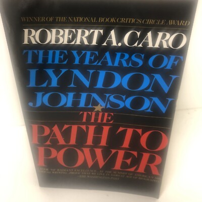 the years of lyndon johnson the path to power the years of lyndon johnson the path to power