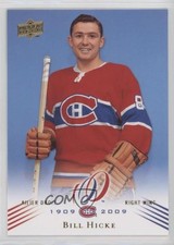 2008-09 Upper Deck Montreal Canadiens Centennial Set Bill Hicke #106