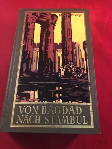 Von Bagdad Nach Stambul by Karl May Hardcover Book Written in German