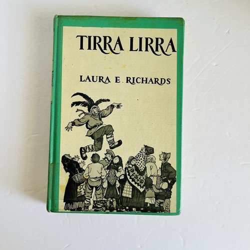 Tirra Lirra Ryhmes Old And New - Laura Richards HC 1955 - Vintage Book