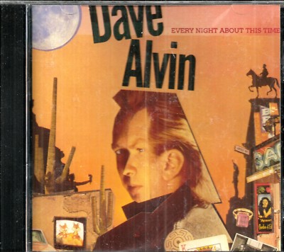 DAVE ALVIN CD - EVERY NIGHT ABOUT THIS TIME    Brand New  Demon Records  Import