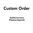 Additional Items / Shipping Upgrade