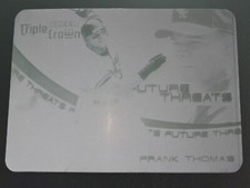 Frank Thomas 2001 Fleer Triple Crown Future Threats printing plate very rare 1/1