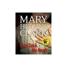 Just Take My Heart: A Novel - Clark, Mary Higgins - Book -  Very Good