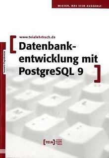 Datenbankentwicklung mit PostgreSQL 9 von Ioannis Papako... | Buch | Zustand gut - Ioannis Papakostas