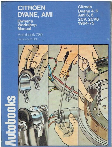 CITROEN 2CV 2CV4 2CV6 DYANE 4 DYANE 6 AMI 6 AMI 8 (1964-75) REPAIR MANUAL *VGC*