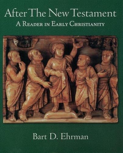 After the New Testament: A Reader in Early Christianity - Picture 1 of 1