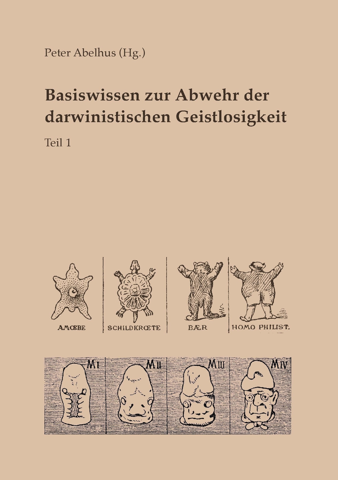 Thumbnail - Peter Abelhus | Basiswissen Zur Abwehr Der Darwinistischen