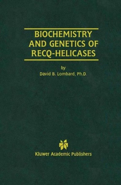 Biochemistry And Genetics Of Recq-Helicases David B. Lombard-image