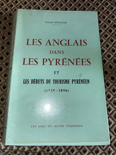 Les Anglais dans les Pyrénées et début du Tourisme Pyrénéen 1739-1896 1970 - Imagen 2 de 4