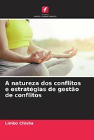 Limbo Chisha | A Natureza Dos Conflitos E EstratéGias De GestãO De Conflitos