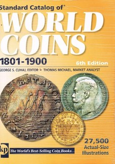 STANDARD CATALOG OF WORLD COINS 1801 1900 6th Ed. 1300 pp Paperback FABULOUS!