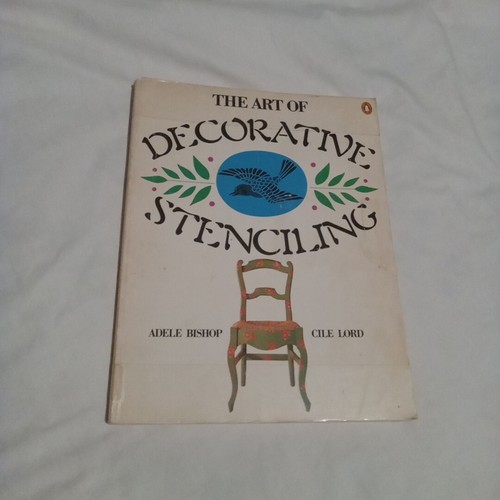 The Art of Decorative Stenciling (1978) Cile Lord and Adele Bishop - Picture 1 of 11