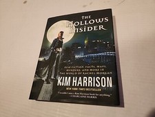 Hollows Ser.: The Hollows Insider : New Fiction, Facts, Maps, Murders, and More