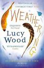 Weathering by Lucy Wood (Paperback, 2016)