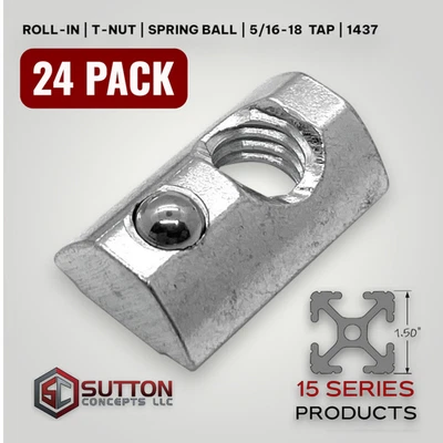 SUTTON CONCEPTS Roll-In Tnut | Ball Spring 5/16-18 | 24pcs | Compatible w/ 8020 13040 15 Series