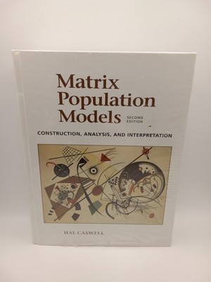 Matrix Population Models : Construction, Analysis and Interpretation SHIPS FREE