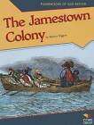 The Jamestown Colony by Melissa Higgins (Paperback / softback, 2013)