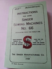 Singer 66 Manual Instruction Sewing Machine Reprint (Model No 66)