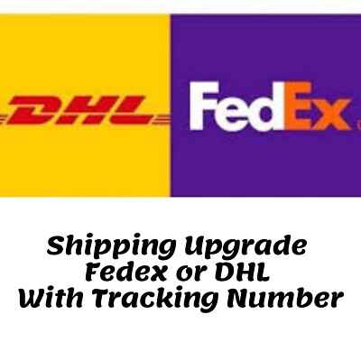 Shipping Upgrade Fedex or DHL With Tracking Number