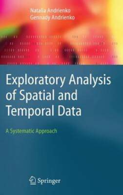 Exploratory Analysis of Spatial and Temporal Data: A Systematic Approach: New