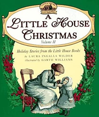 A Little House Christmas: Volume 2 Hardcover Laura Ingalls Wilder