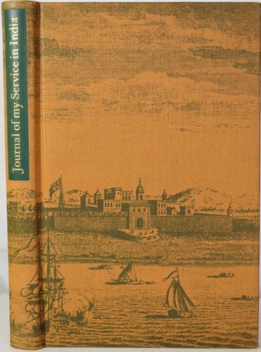 JOURNAL OF MY SERVICE IN INDIA 1754-7 MAJOR JOHN CORNEILLE. Madras Bengal Clive - Picture 1 of 3