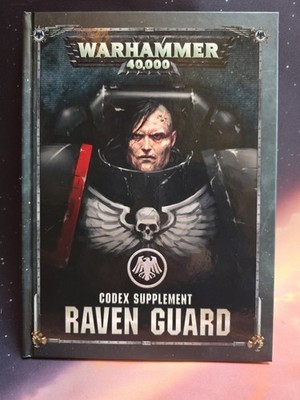 Warhammer 40,000 Raven Guard Codex Supplement Book 2019 Hardback MINTY EB#55123