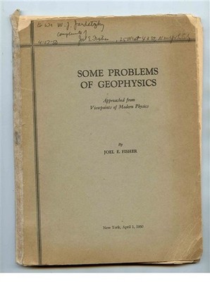 Some Problems with Geophysics Joel E Fisher signed 1950
