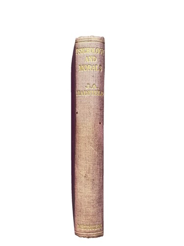 Psychology And Morals An Analysis Of Character by J. A. Hadfield 1925 hardback - Picture 1 of 11