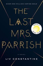 The Last Mrs. Parrish: A Reese's Book Club Pick