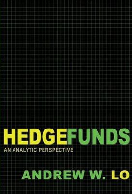 Hedge Funds: An Analytic Perspective by Lo, Andrew W.