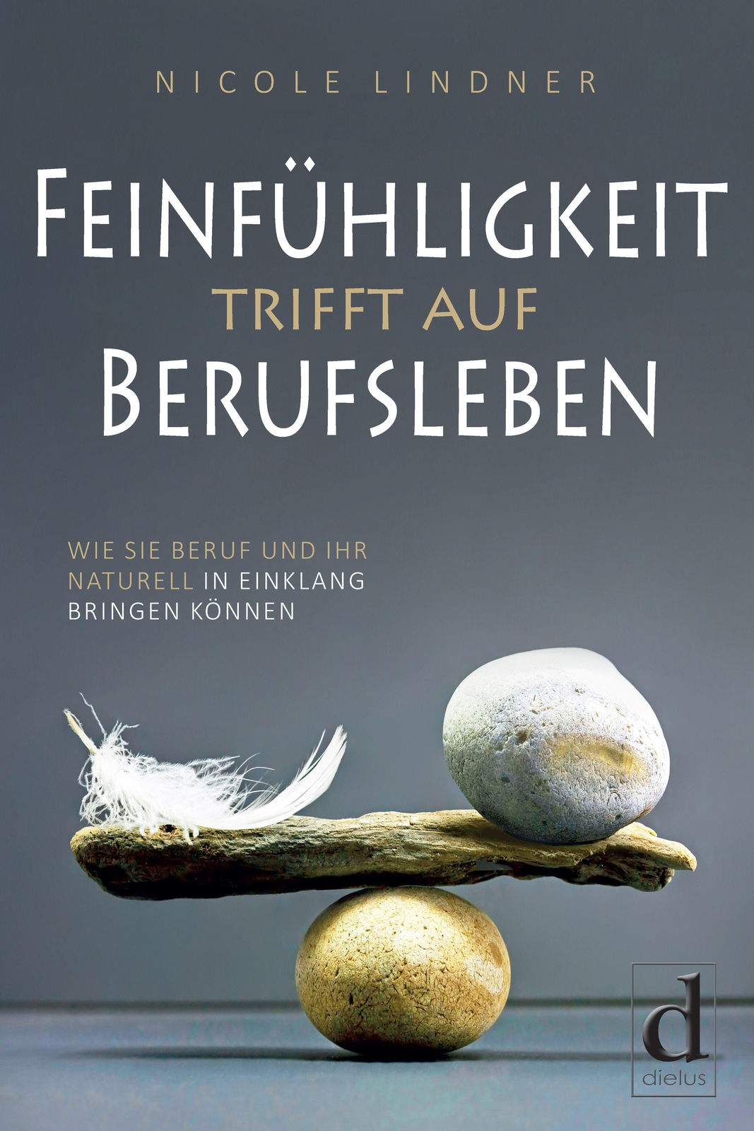 Thumbnail - Feinfühligkeit Trifft Auf Berufsleben | Wie Sie Beruf Und Ihr Naturell