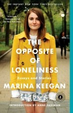The Opposite of Loneliness: Essays and Sto- Marina Keegan, 1476753911, paperback